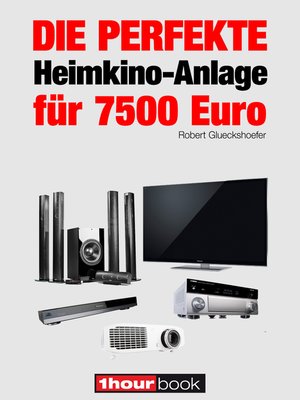 cover image of Die perfekte Heimkino-Anlage für 7500 Euro